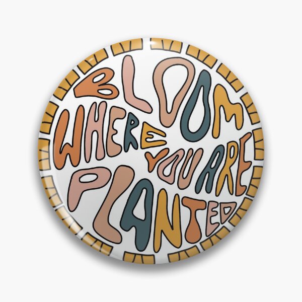 Artikelvorschau, Bloom where you are planted entworfen und verkauft von Sarah-lena0712.