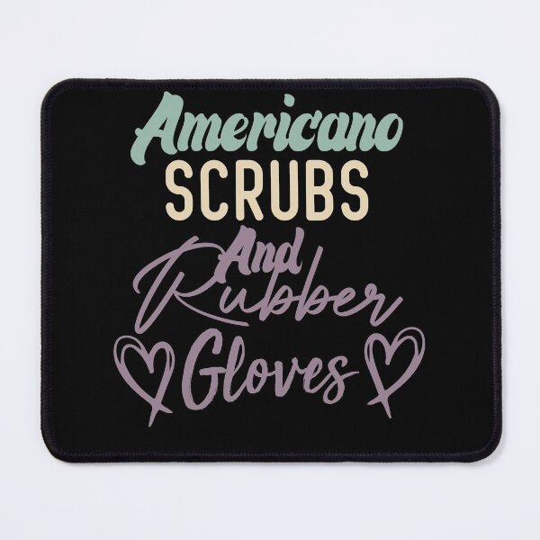 Item preview, Americano Scrubs And Rubber Gloves Nurse Gift designed and sold by medbdj.