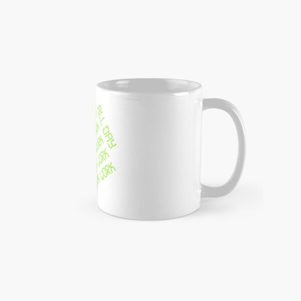 Item preview, Work all day all night  designed and sold by almendare.