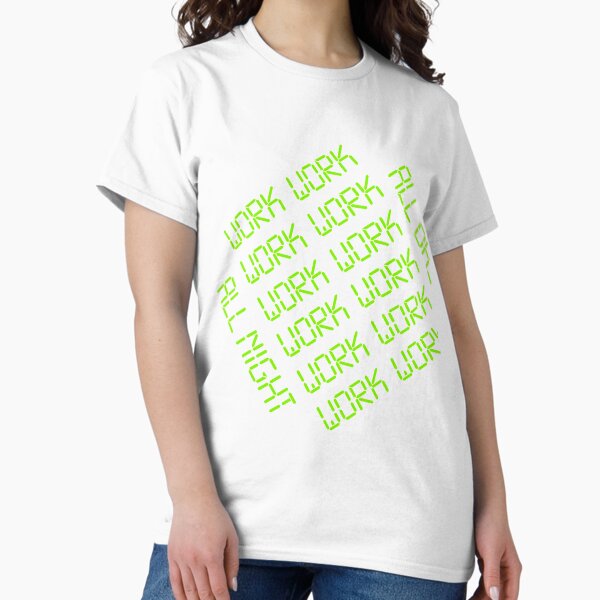 Item preview, Work all day all night  designed and sold by almendare.