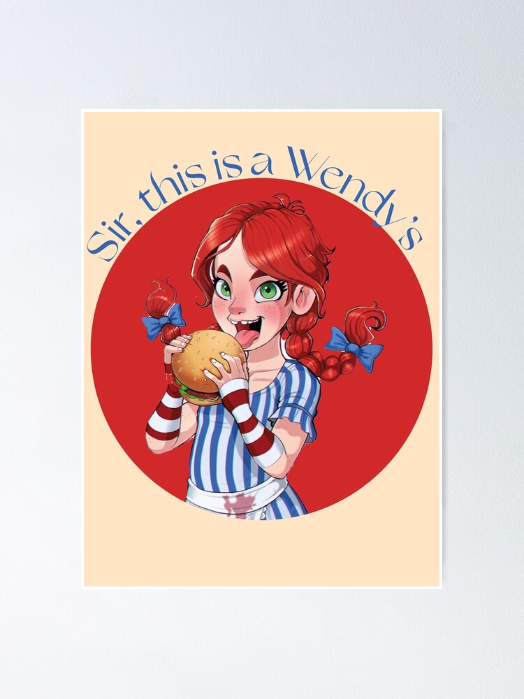 Sir This Is A Wendys Twitter Meme Character Poster For Sale By