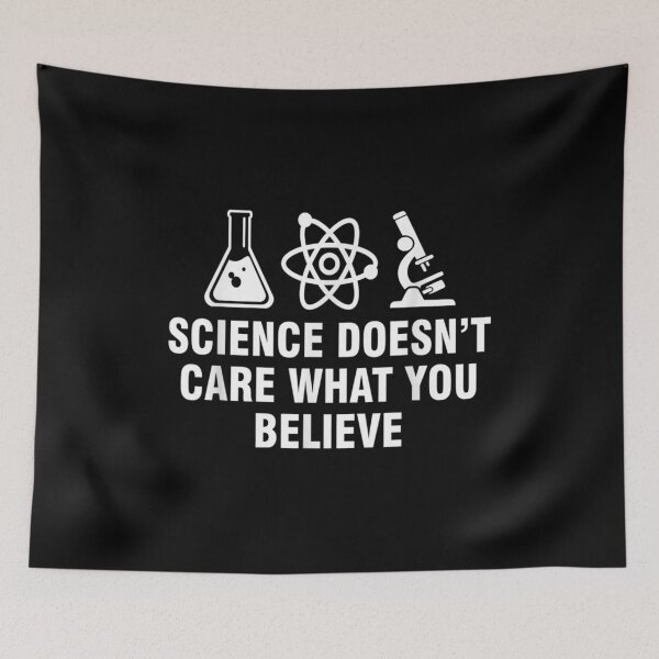 Item preview,  Science Doesnt Care What You Believe designed and sold by paudels.