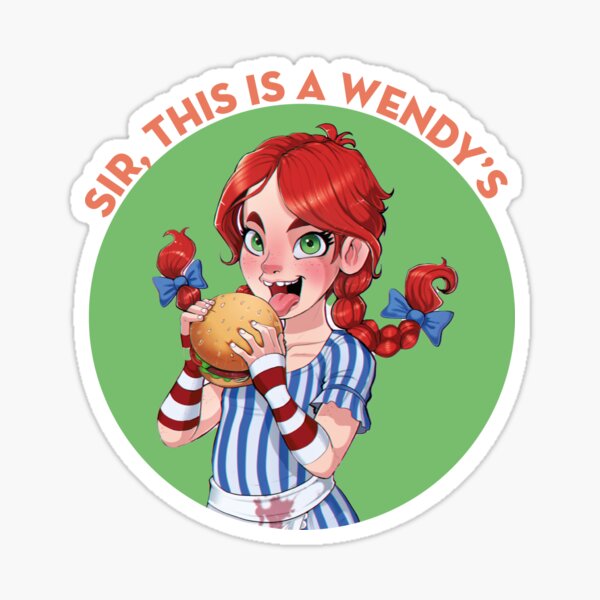 "Sir, this is a Wendy’s Twitter Meme Character" Sticker by
