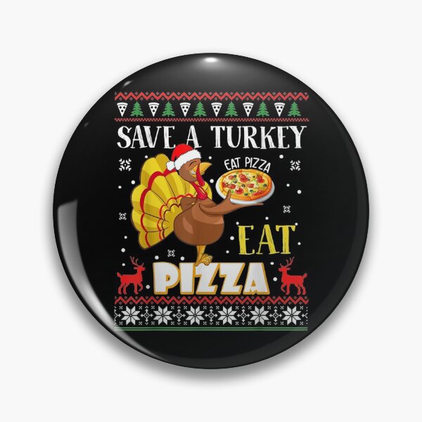 Item preview,  Turkey Save Eat Pizza Ugly Thanksgiving Vegan designed and sold by paudels.