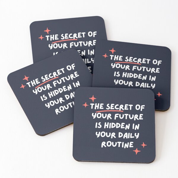 Item preview,  The Secret Of Your Future Is Hidden In Your Daily Routine - Best Success quotes designed and sold by ExpertSayeed.