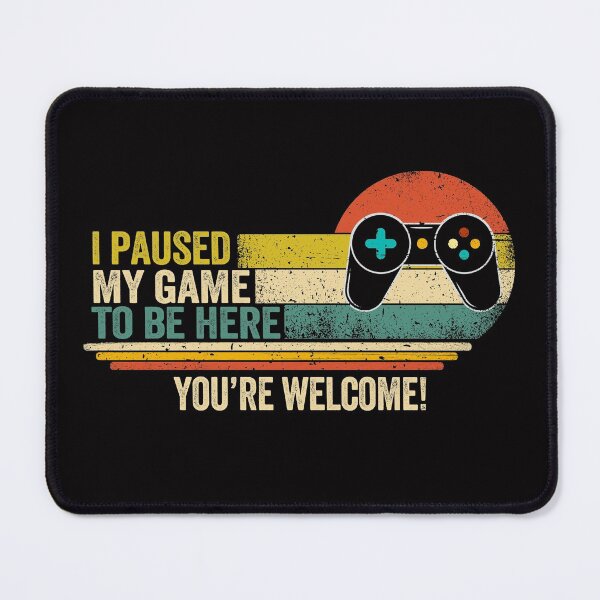 Item preview, i paused my game to be here retro video game gift designed and sold by Majesticoo.