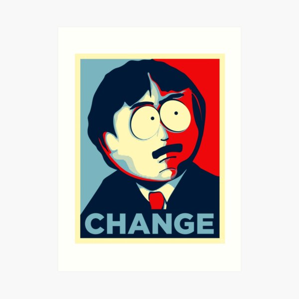 Randy Marsh for president Change Art Print