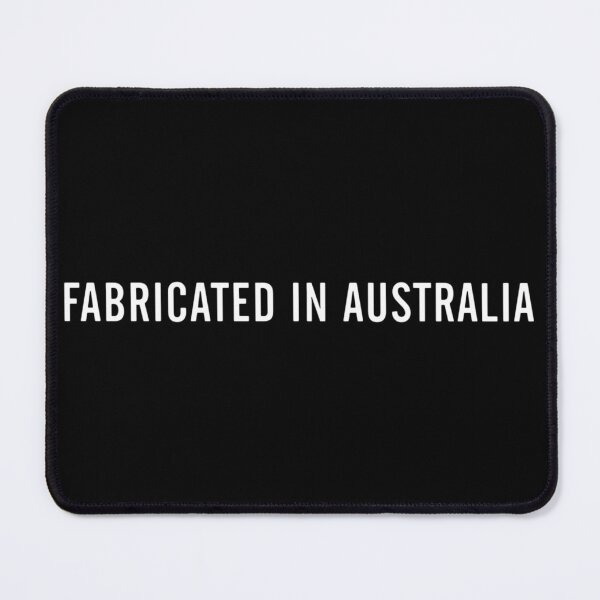 Item preview, FABRICATED IN AUSTRALIA designed and sold by Unspirations.