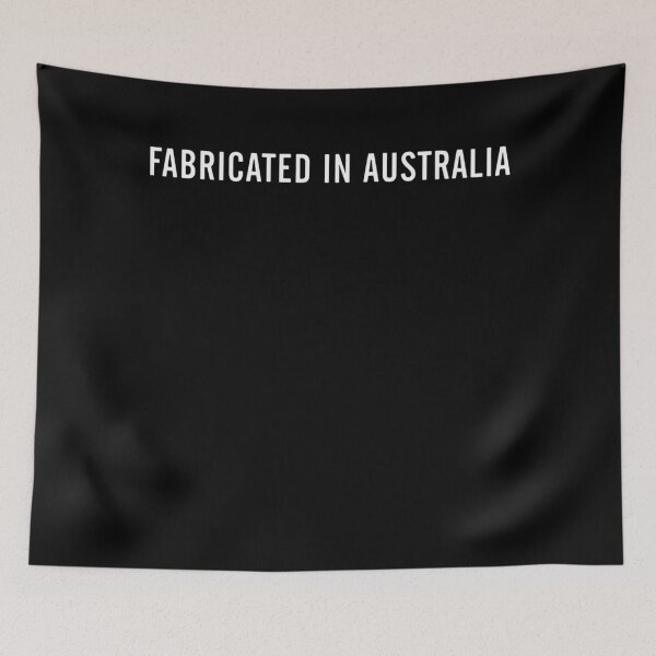 Item preview, FABRICATED IN AUSTRALIA designed and sold by Unspirations.
