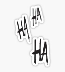 HA HA HA Sticker