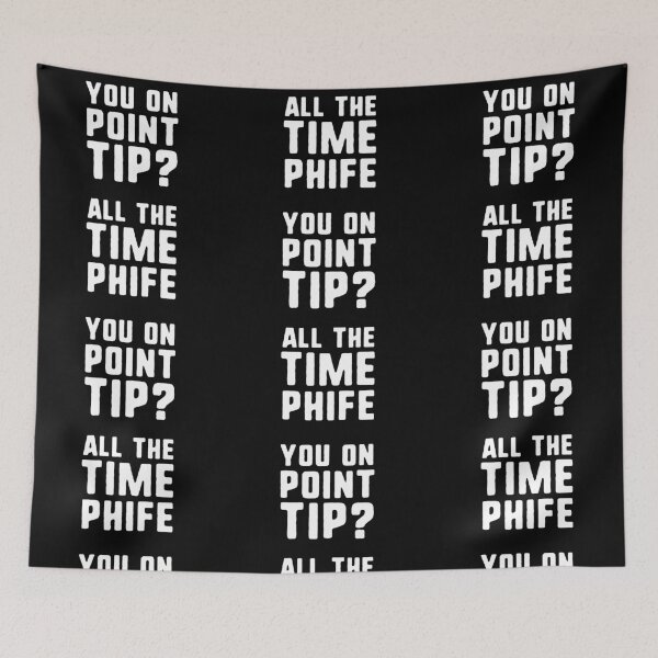 Item preview, You On Point Tip All The Time Phife designed and sold by Yipptee Shirts.