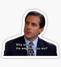 Pegatina Michael Scott - ¿Por qué eres tú como eres?