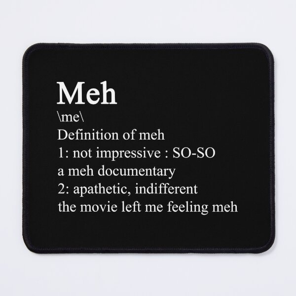 Item preview, Meh - definition designed and sold by ValentinaHramov.