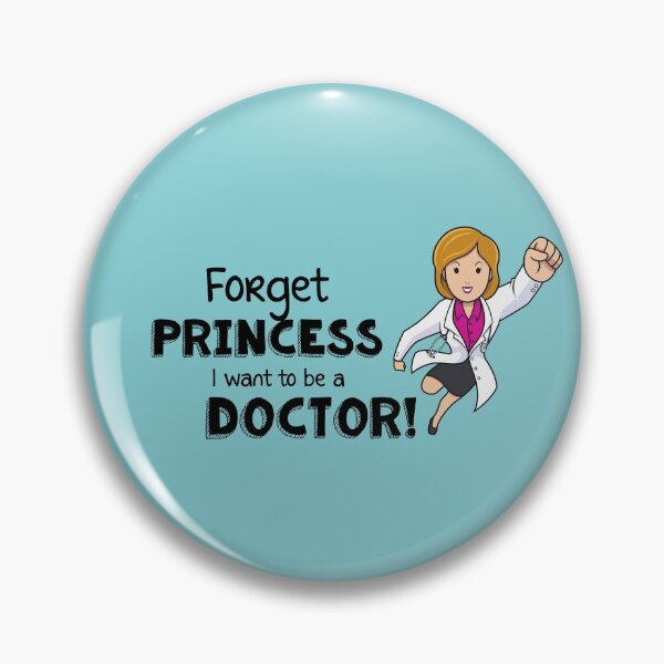Artikelvorschau, Vergiss Prinzessin, ich möchte DOKTOR werden! 3 entworfen und verkauft von Mumzy2many.