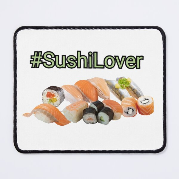 Item preview, #SushiLover designed and sold by Taylor Griffith.