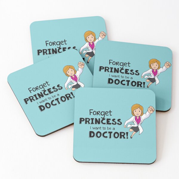 Item preview, Forget Princess, I want to be a DOCTOR! 3 designed and sold by Mumzy2many.