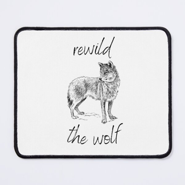 Item preview, Rewild the Wolf Rewilding Conservation (Black Text) designed and sold by chloeinca.