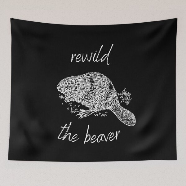 Item preview, Rewild the Beaver Rewilding Conservation (White Text) designed and sold by chloeinca.