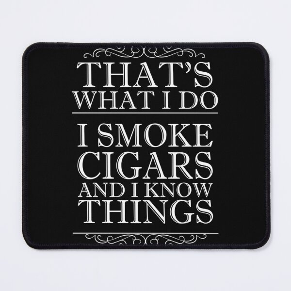 Item preview, thats whats I do I smoke cigars and I know things hip hop t-shirts| Perfect Gift|hip hop designed and sold by patnalila.
