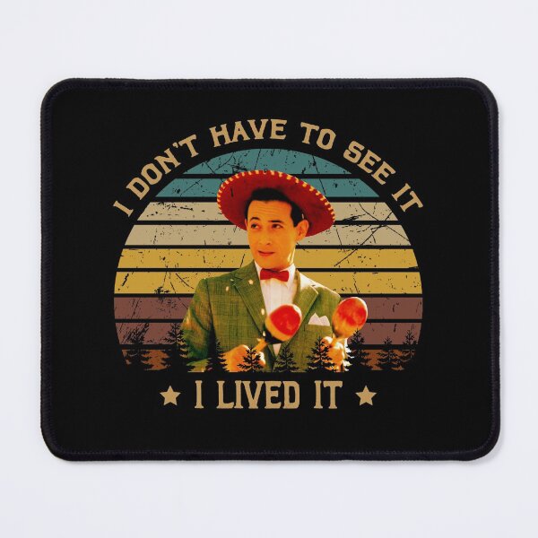 Item preview, Retro Pee-wee's Big Adventure Films - I Don't Have To See It designed and sold by MarkAnna3.