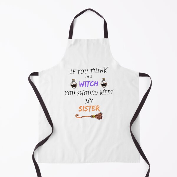 Item preview, IF YOU THINK I AM A WITCH YOU SHOULD MEET MY SISTER STICKER designed and sold by Clurixious.