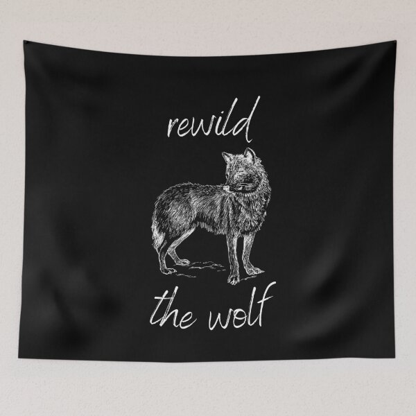 Item preview, Rewild the Wolf Rewilding Conservation (White Text) designed and sold by chloeinca.