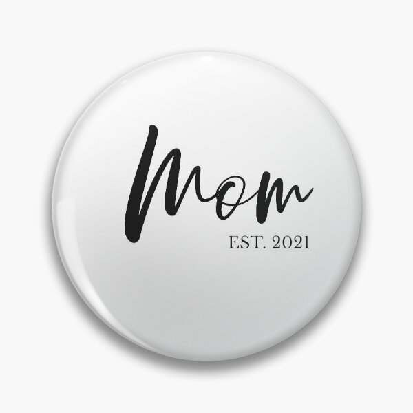 Item preview, Mom EST 2021 designed and sold by Vansh Arora.