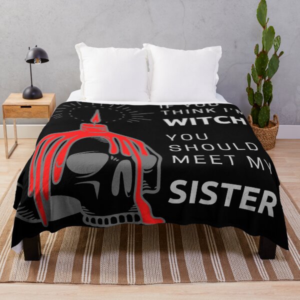Item preview, If You Think I'm a WITCH You Should Meet My SISTER By SIMPLE designed and sold by FawadAhmad.