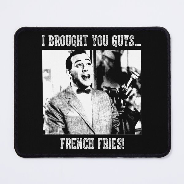 Item preview, I Brought You Guys... French Fries! designed and sold by MarkAnna3.