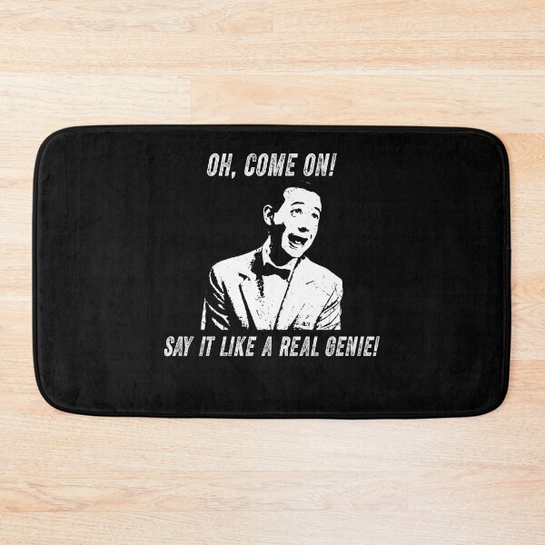Item preview, Oh, Come On! Say It Like A Real Genie! designed and sold by MarkAnna3.