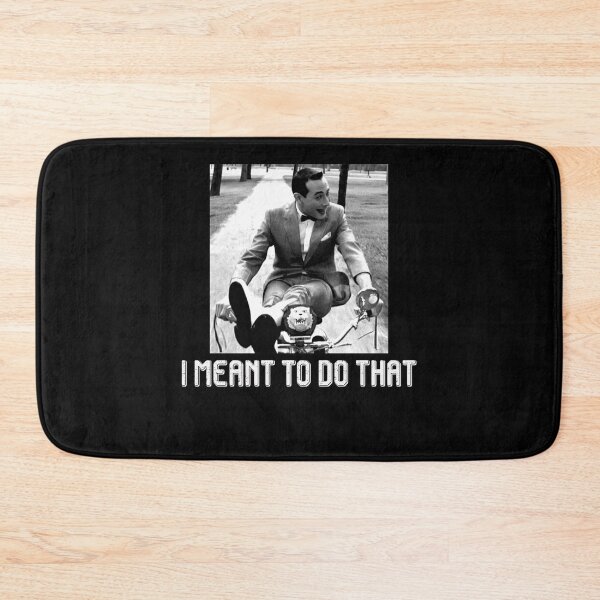 Item preview, I Meant To Do That designed and sold by MarkAnna3.