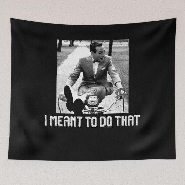 Item preview, I Meant To Do That designed and sold by MarkAnna3.