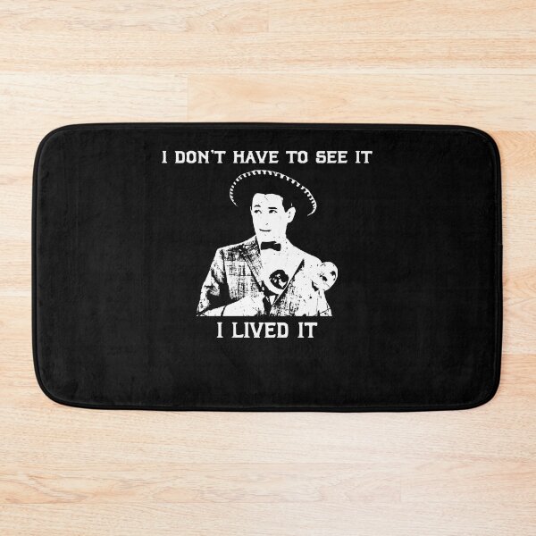 Item preview, I Don't Have To See It - I Lived It designed and sold by MarkAnna3.