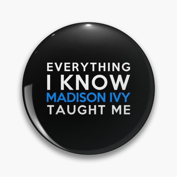 Item preview, Everything i know - Madison Ivy designed and sold by 2Girls1Shirt.