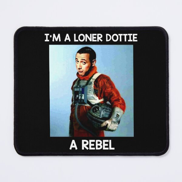 Item preview, I'm A Loner Dottie A Rebel designed and sold by MarkAnna3.