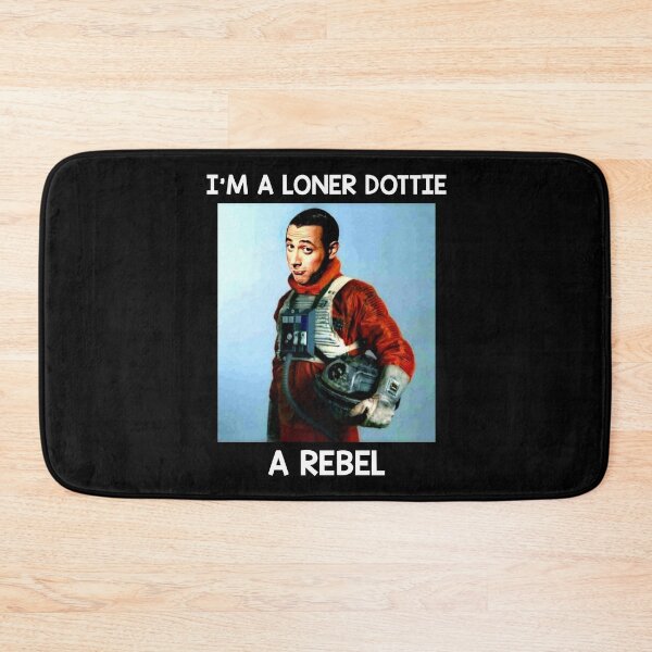 Item preview, I'm A Loner Dottie A Rebel designed and sold by MarkAnna3.