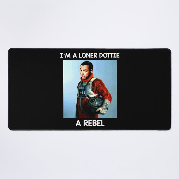 Item preview, I'm A Loner Dottie A Rebel designed and sold by MarkAnna3.