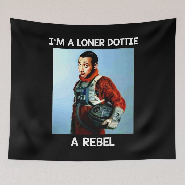 Item preview, I'm A Loner Dottie A Rebel designed and sold by MarkAnna3.