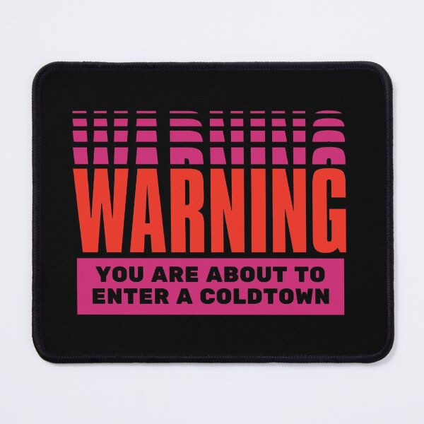 Item preview, Coldtown Warning | Coldest Girl In Coldtown designed and sold by SapphicGrapphic .