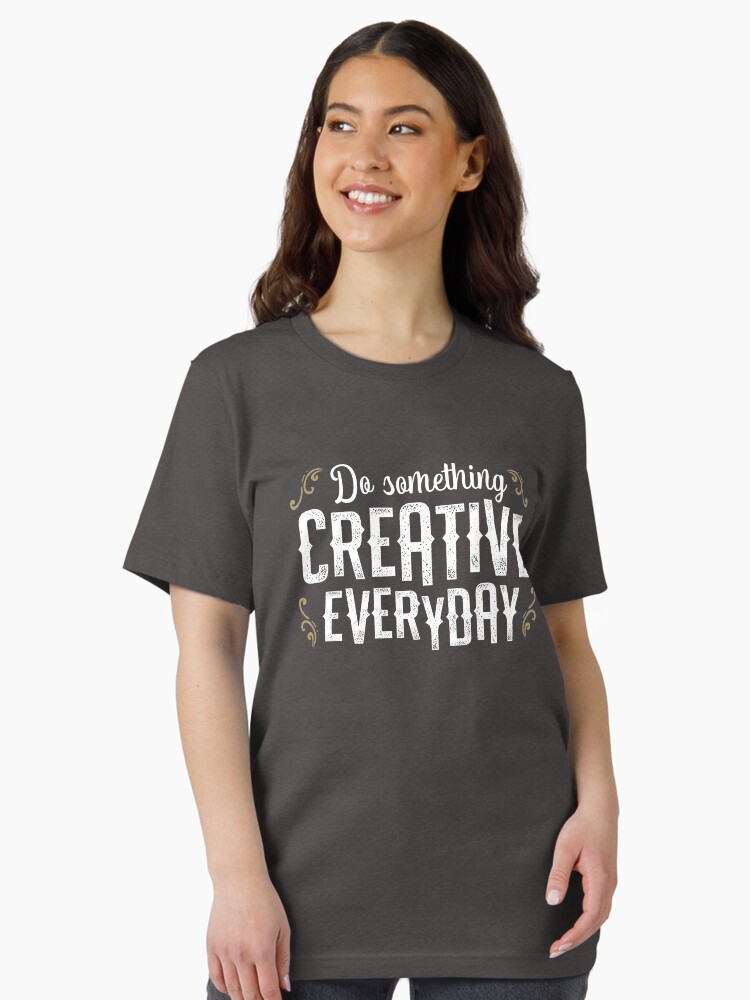 Thumbnail 1 of 7, Essential T-Shirt, Do Something Creative Everyday designed and sold by Joemungus.