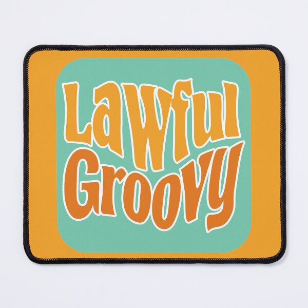 Item preview, Lawful groovy, alignment chart personality type designed and sold by Freewheeling.