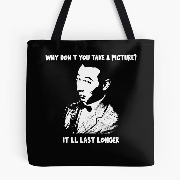 Item preview, Why Don't You Take A Picture? It'll Last Longer designed and sold by MarkAnna3.