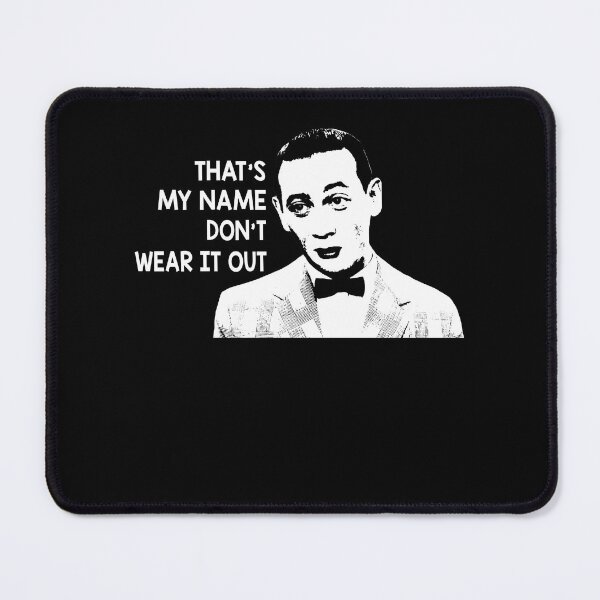 Item preview, That's My Name Don't Wear It Out designed and sold by MarkAnna3.