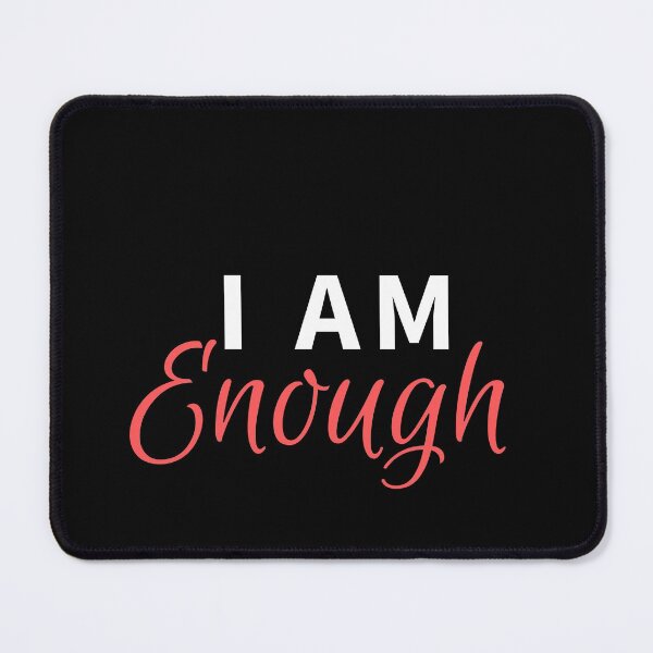 Item preview, I Am Enough designed and sold by Vivoh12.