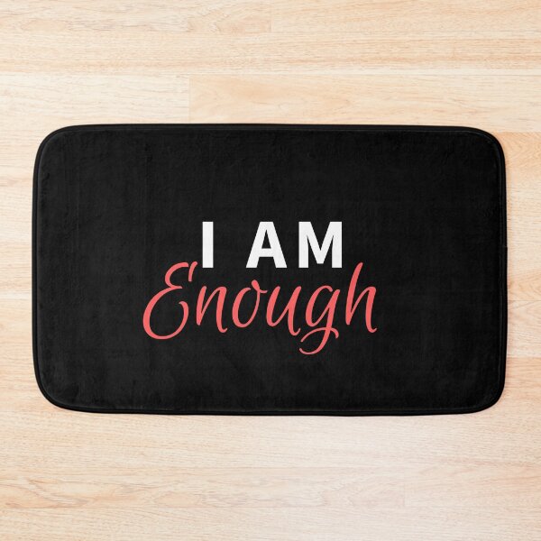 Item preview, I Am Enough designed and sold by Vivoh12.