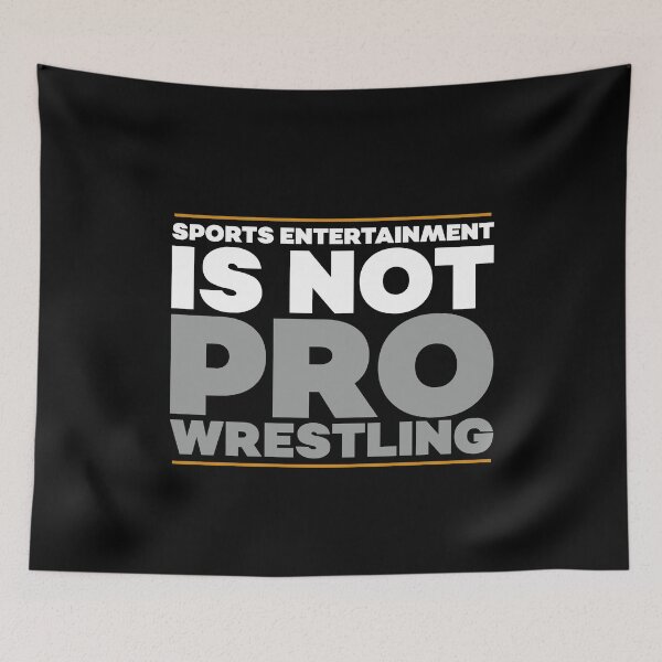 Item preview, Pro Wrestling Is Not Sports Entertainment - Smark Fan Wrestler designed and sold by mBshirts.