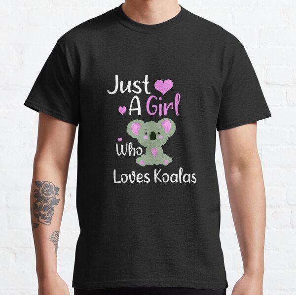 Cute Koala shirt Just A Girl Who Loves Koalas T-Shirt Kids T-Shirt for  Sale by sihamart