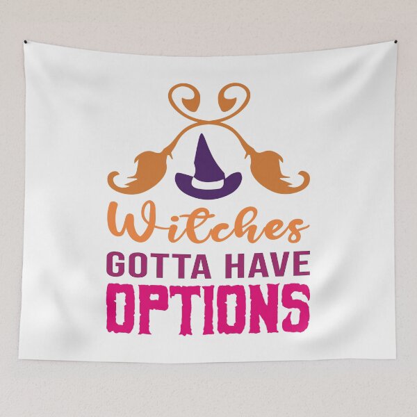 Item preview, Witches Gotta Have Options designed and sold by AmethystMurad.