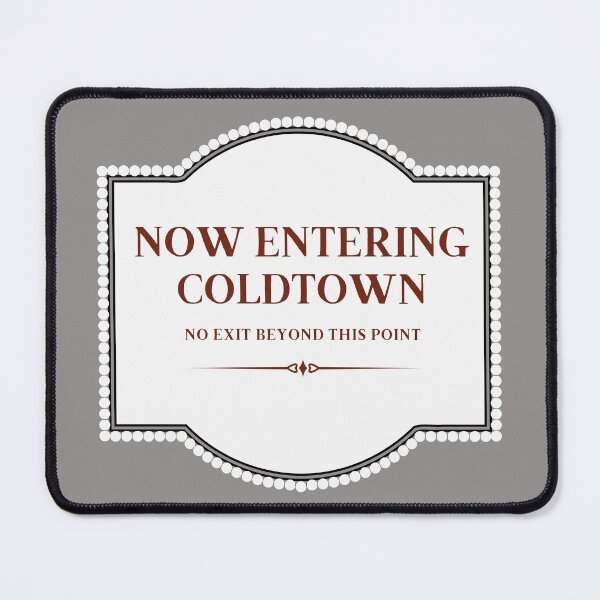 Item preview, Now Entering Coldtown | Coldest Girl In Coldtown designed and sold by SapphicGrapphic .