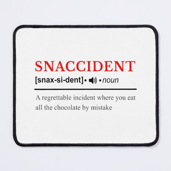 Item preview, Snaccident Dictionary Definition designed and sold by SpoofTShirts.